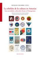la rebelión de la cultura en Asturias, de Delmiro Coto, Benigno | portada del libro