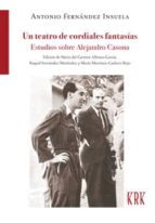 Un teatro de cordiales fantasías, de ANTONIO FERNANDEZ INSUELA | portada del libro