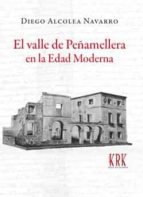 El valle de Peñamellera en la Edad Moderna, de DIEGO ALCOLEA NAVARRO | portada del libro
