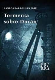 Tormenta sobre Durán, de Barros San José | portada del libro