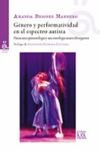 GENERO Y PERFORMATIVIDAD EN ESPECTRO AUTISTA, de AMANDA BRIONES MARRERO | portada del libro