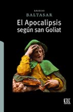 EL APOCALIPSIS SEGUN SAN GOLIAT, de Basilio Baltasar | portada del libro