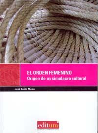 El Orden Femenino, de LORITE MENA | portada del libro