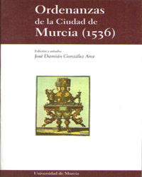 Ordenanzas de la Ciudad de Murcia (1536), de GONZÁLEZ ARCE | portada del libro
