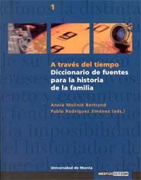 A Traves del Tiempo: Diccionario de Fuentes para la Historia de la Familia, de MOLINIE BERTRAND | portada del libro