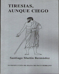 Tiresias, Aunque Ciego, de MARÍN BERMÚDEZ | portada del libro