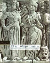 SARCOFAGO ROMANO,EL : CONTRIBUCIONES AL ESTUDIO DE SU TIPOLO | portada del libro