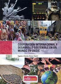 Cooperación internacional y desarrollo sostenible en un mundo en crisis, de SÁNCHEZ ALCAZAR | portada del libro