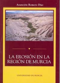 La Erosión en la Región de Murcia, de ROMERO DÍAZ | portada del libro