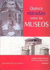 Quince Miradas sobre los Museos, de BELDA NAVARRO | portada del libro