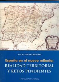 España en el Nuevo Milenio, de SERRANO MARTÍNEZ | portada del libro