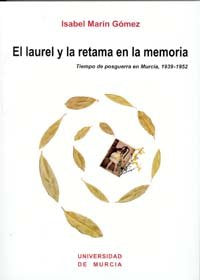 El Laurel y la Retama en la Memoria, de MARÍN GÓMEZ | portada del libro
