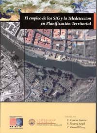 EMPLEO DE LOS SIG Y LA TELEDETECCION EN PLANIFICACION TERRIT | portada del libro