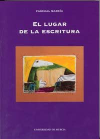 El Lugar de la Escritura, de GARCÍA GARCÍA | portada del libro