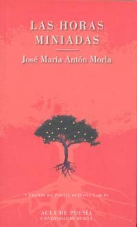 Las Horas Miniadas, de ANTÓN MORLA | portada del libro