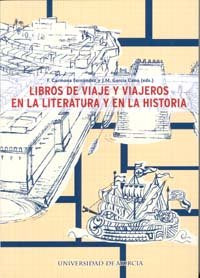 Libros de Viaje y Viajeros en la Literatura y en la Historia, de CARMONA FERNÁNDEZ | portada del libro