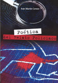 Poetica del Relato Policiaco, de MARTIN CEREZO | portada del libro
