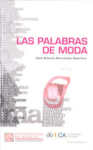 Las Palabras de Moda, de HERNÁNDEZ GUERRERO | portada del libro