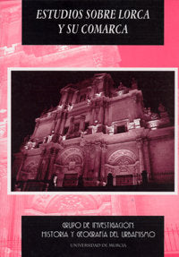 Estudios sobre Lorca y Su Comarca, de MOLINA MOLINA | portada del libro