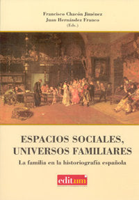 Espacios Sociales, Universos Familiares, de CHACON JIMENEZ | portada del libro