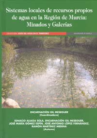 Sistemas Locales de Recursos Propios de Agua en la Región de Murcia., de GIL MESEGUER | portada del libro