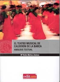 El Teatro Musical de Calderón de la Barca. Análisis Textual., de MOLINA JIMÉNEZ | portada del libro