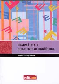PRAGMATICA Y SUBJETIVIDAD LINGÜISTICA | portada del libro
