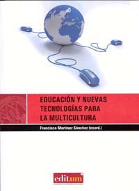 Educación y Nuevas Tecnologías para la Multicultura, de MARTÍNEZ SÁNCHEZ | portada del libro