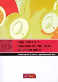 Guia Docente y Didáctica de Prácticas de Optometría Ii, de SOBRADO CALVO | portada del libro