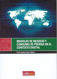 Modelos de Negocio y Consumo de Prensa en el Contexto Digital, de ROJO VILLADA | portada del libro