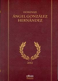 Homenaje Ángel González Hernández, de VARIOS AUTORES | portada del libro