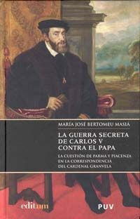 La Guerra Secreta de Carlos V Contra el Papa, de BERTOMEU | portada del libro