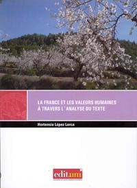 La France Et Les Valeurs Humaines À Travers L'Analyse Du Texte. 1ª Ed, de LÓPEZ LORCA | portada del libro