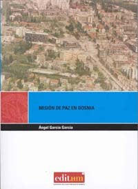 Misión de Paz en Bosnia, de GARCÍA GARCÍA | portada del libro