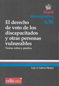 El Derecho de Voto de los Discapacitados y Otras Personas Vulnerables, de GÁLVEZ MUÑOZ | portada del libro