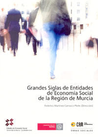Grandes Siglas de Entidades de Economía Social de la Región de Murcia, de MARTÍNEZ-CARRASCO PLEITE | portada del libro
