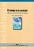 El trabajo en la sociedad. Manual para una sociología del trabajo, de Zubero Beascoechea, Imanol | portada del libro