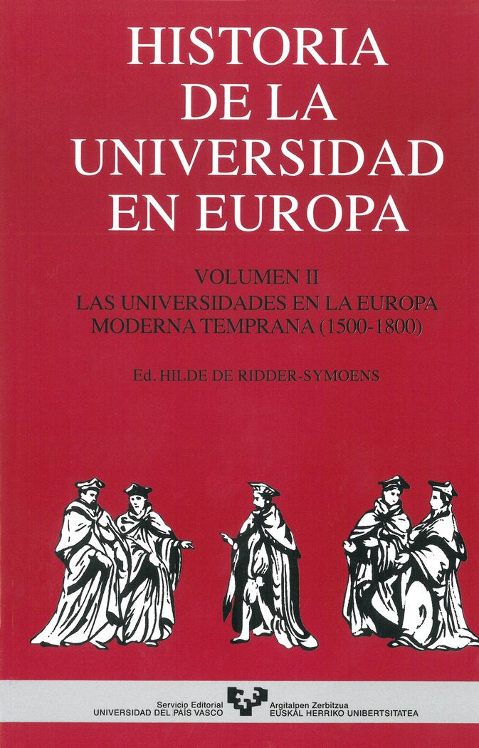 Historia de la Universidad en Europa. Vol. 2. Las universidades en la Europa Moderna temprana (1500-, de RIDDER SYMOENS | por