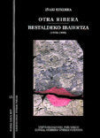 Otra ribera - Bestaldeko ibaiertza (1978-1998), de Ezkerra Greño, Iñaki | portada del libro