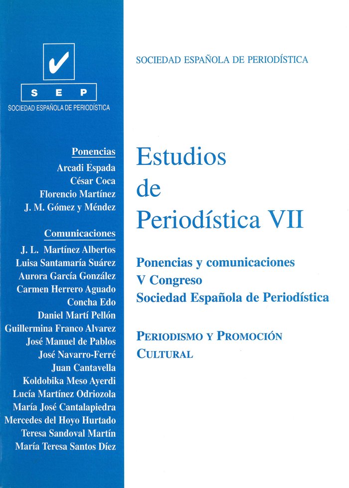 Estudios de Periodística VII. Ponencias y comunicaciones del V Congreso. Periodismo y promoción cult, de Varios autores | por