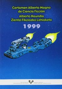 CERTAMEN ALBETO M.CIENCIA FICCION 99, de AA.VV. | portada del libro