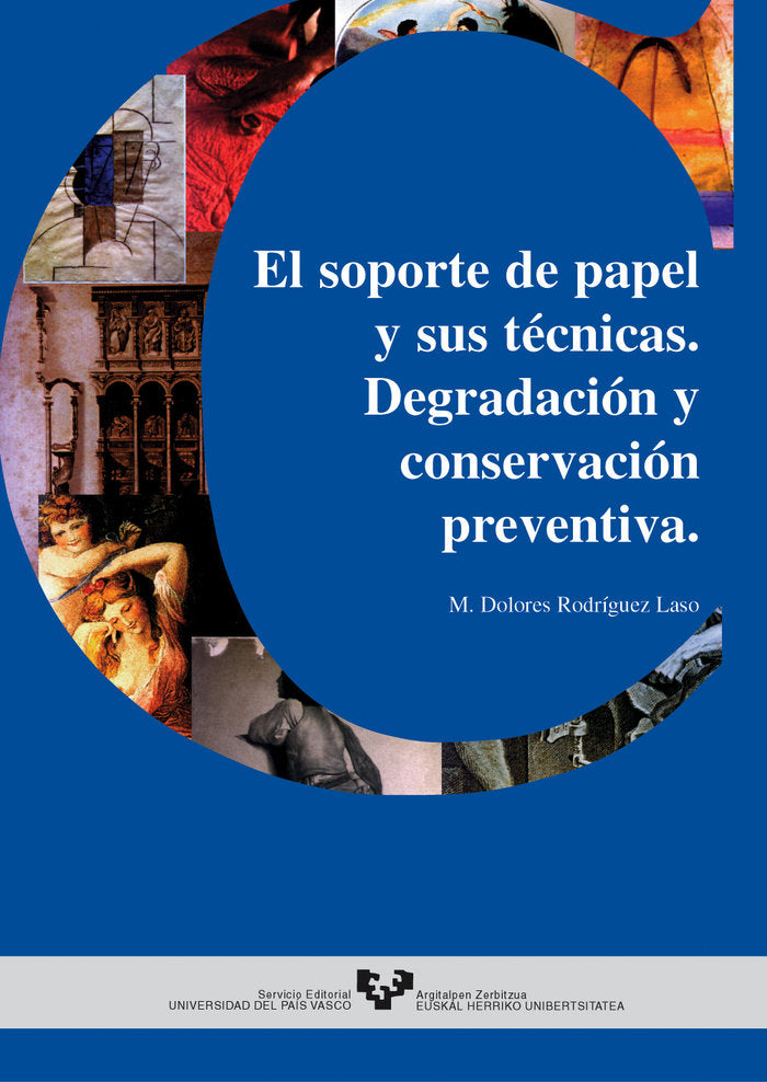 El soporte de papel y sus técnicas. Degradación y conservación preventiva, de Rodríguez Laso, Mª Dolores | portada del libro