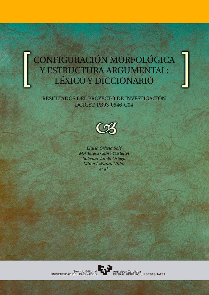 Configuración morfológica y estructura argumental: léxico y diccionario, de Gràcia Solé, Llüisa | portada del libro