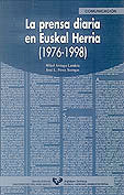 La prensa diaria en Euskal Herria (1976-1998), de Arriaga Landeta, Mikel | portada del libro