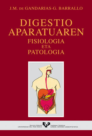 Digestio aparatuaren fisiologia eta patologia, de Gandarias Bajón, Juan Manuel de | portada del libro