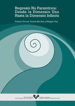 Regresión no paramétrica: desde la dimensión uno hasta la dimensión infinita, de Ferraty | portada del libro