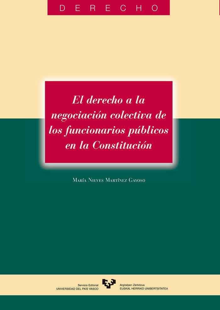 El derecho a la negociación colectiva de los funcionarios públicos en la Constitución, de Martínez Gayoso, Mª Nieves | portad