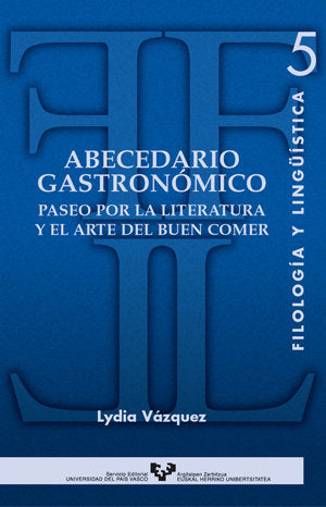 Abecedario gastronómico. Paseo por la literatura y el arte del buen comer, de Vázquez Jiménez, Lydia | portada del libro