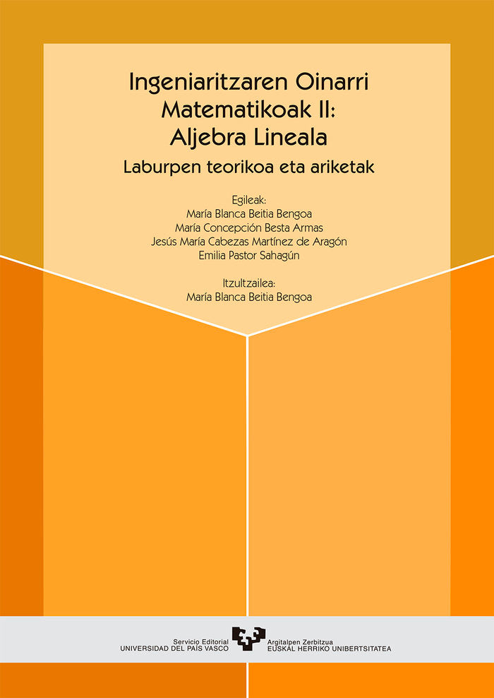 Ingeniaritzaren oinarri matematikoak II: Aljebra lineala. Laburpen teorikoak eta ariketak, de Beitia Bengoa, Mª Blanca | port