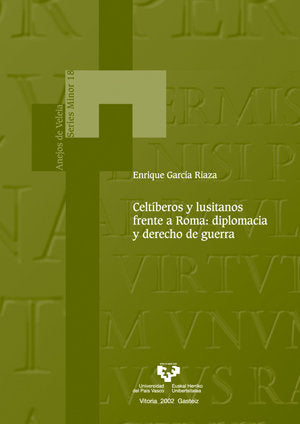 CELTIBEROS LUSITANOS FRENTE A ROMA, de GARCIA RIAZA,ENRIQUE | portada del libro